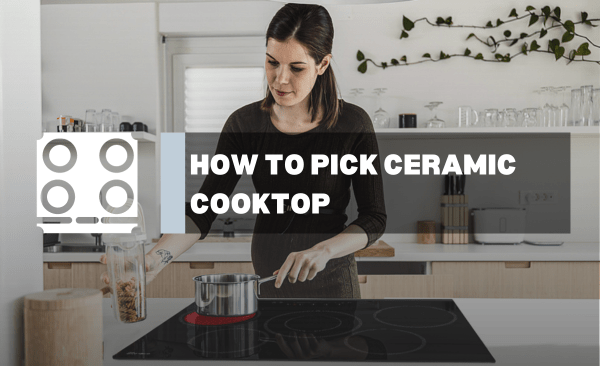 How to pick Ceramic Cooktop - Gaslandchef
